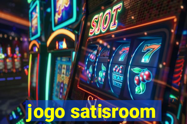 jogo satisroom